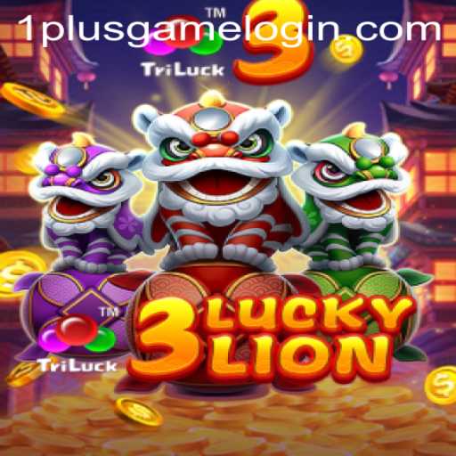 3LUCKYLION: An In-Depth Look into the Thrilling World of 1plusgame